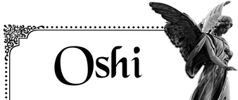 ㅤ OSHI